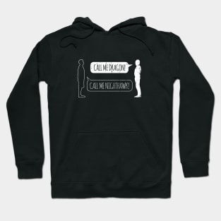 You Have to Call Me Dragon (Bubble Variant) Hoodie